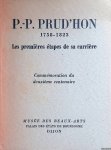 Quarré, Pierre - Pierre-Paul Prud'hon 1758-1823: les premières étapes de sa carrière: commémoration du deuxième centenaire