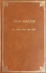 Poel, Joh. Van der - Eben-Haezer. Tot hiertoe heeft de Heere ons geholpen. Episoden uit zijn leven ter gedachtenis van zijn 40-jarige ambtsbediening en huwelijksvereniging. Verrijkt met enkele brieven en samenspraken en een enkele nalezing uit kerkvaders Augustinu...