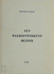 Hugo Claus, Gal - Een weerzinwekkend bezoek [ex. A/Z]