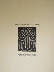 Toby, Michael - Randall -  Page Peter  Whistling in the Dark Drawings and Print 193  -98