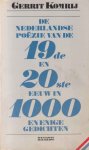 Komrij, Gerrit - De Nederlandse Poëzie van de 19de en de 20ste in 1000 en enige gedichten