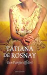 Rosnay, Tatiana de - Een Parijse affaire