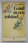 KOERHUIS, HERMAN, - Goud in een rolstoel.