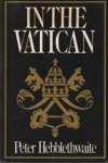 HEBBLETHWAITE, PETER - In the Vatican