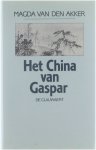 Van den Akker Magda - Het China van Gaspar