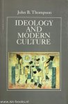 THOMPSON, J.B. - Ideology and modern culture. Critical social theory in the era of mass communication.