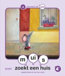 Isabelle Gielen - Samenleesboek voor kleuters 0 -   muis zoekt een huis