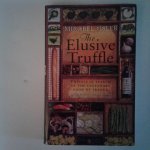 Osler, Mirabel - The Elusive Truffle ; Travels in Search of the Legendary Food of France