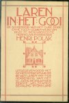 H. Polak - Laren in het Gooi : de schoonheid van het oude dorp en hetgeen gedaan werd om deze te behouden en te hernieuwen
