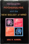 Kandel, Eric R. - Psychiatry, Psychoanalysis, and the New Biology of Mind