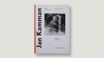 Bool, Flip ; Jan Kamman; Lienke Moerman - Jan Kamman Fotograaf van het modernisme  Jan Kamman Pioneering photographer of modernism