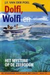 Poel, JF van der - Dolfi, Wolfi (15) en het mysterie op de zeebodem Poel, JF van der - Dolfi, Wolfi (15) en het mysterie op de zeebodem