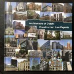 Kluitenberg, Rob & Monika Chao-Duivis (ed) - Architecture of Dutch Construction Law Experts
