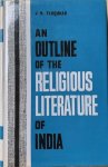 Farquhar. J.N. - AN OUTLINE OF THE RELIGIOUS LITERATURE OF INDIA. Farquhar. J.N. - AN OUTLINE OF THE RELIGIOUS LITERATURE OF INDIA.