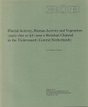 TORNQVIST, TORBJORN E. - Fluvial Activity, Human Activity and Vegetation (2300-600 yr BP) near a Residual Channel in the Tielerwaard (Central Netherlands).