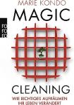 Kondo, Marie - Magic Cleaning 1: Wie richtiges Aufräumen Ihr Leben verändert / Wie richtiges Äufraumen Ihr Leben verändert