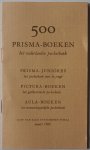  - 500 Prisma-boeken het Nederlandse pocketboek Lijst van alle verschenen titels maart 1960