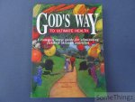 George H. Malkmus and Michael Dye. - God's Way to Ultimate Health a common sense guide for eliminating sickness through nutrition.