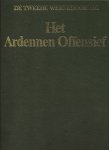 Hoek, K.A. van den .. Dick van Koten & Aad Rijpsma .. met heel veel kleuren Illustraties - Het Ardennen Offensief .. uit de serie De Tweede Wereldoorlog ..  Het laatste grote gevecht