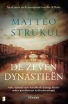 Matteo Strukul - De zeven dynastieën Italië, vijftiende eeuw. Verschillende machtige families vechten genadeloos om de alleenheerschappij.