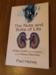 Heiney, Paul - The Nuts and Bolts of Life. Willem Kolff and the Invention of the Kidney Machine