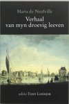 M. de Neufville - Verhaal van myn droevig leeven editie Tony Lindijer
