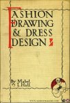 HALL, Mabel L. - Fashion drawing and dress design. A handbook dealing with proportion, construction, pose and draping of the adult and child figure, with numerous illustrations