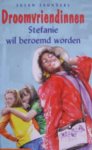 Susan Saundes - Droomvriendinnen - Stefanie wil beroemd worden