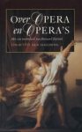 Chris in 't Velt - Over opera en opera's een inleiding