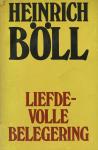 Boll, Heinrich - Liefdevolle belegering / druk 1