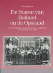 Koopmans, J.W. - Staten van holland en de opstand. De ontwikkeling van hun functies en organisatie in de periode 1544-1588.