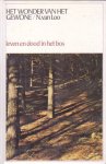 Loo, N. van - Het wonder van het gewone. Deel 2. Leven en dood in het bos