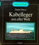 Vierus ,Dieter - Kabelleger aus aller Welt