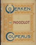 COUPERUS, Louis - Noodlot. (Werken-band).