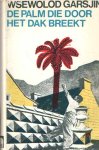 Garsjin, Wsewolod - De palm die door het dak breekt en andere verhalen.