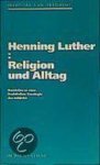 Henning Luther - Religion Und Alltag