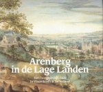 Mark Derez, Jan Roegiers - Arenberg in de Lage Landen een hoogadellijk huis in Vlaanderen & Nederland
