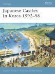 Stephen Turnbull - Japanese Castles in Korea 1592-98