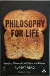 Rupert Read 56569, Rupert J. Read , M. A. Lavery - Philosophy for life Applying Philosophy in Politics and Culture