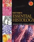 William K. Ovalle, Patrick C. Nahirney, Frank Henry Netter - Netter's essential histology With Student Consult Online Access