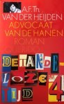 A.F.Th. van der Heijden, A F Th van der Heijden - Advocaat van de hanen