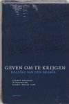 Helleke van den Braber 242857 - Geven om te krijgen literair mecenaat in Nederland tussen 1900 en 1940