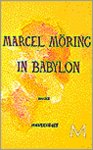 Marcel Möring, N.v.t. - In Babylon