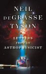 Neil (American Museum of Natural History) deGrasse Tyson - Letters from an Astrophysicist