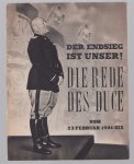 Benito Mussolini - Der Endsieg ist unser! : die Rede des Duce vom 23 Februar 1941 XIX