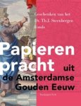 HOEK, Klaas van der & VEEN, Sytze van der - Papieren pracht uit de Amsterdamse Gouden Eeuw