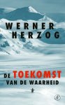 Werner Herzog - De toekomst van de waarheid