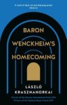 Laszlo Krasznahorkai 104336 - Baron Wenckheim's Homecoming