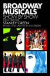 Green, Stanley; Green, Kay - Broadway Musicals  Show By Show