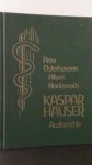 Preu P.S.K. e.a. - Kaspar Hauser. Arztberichte.